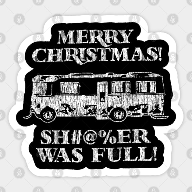 Merry Christmas Shitter Was Full! Sticker by kupkle